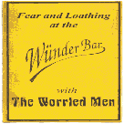 Fear & Loathing at the Wunderbar